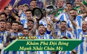 Đội Bóng Mạnh Nhất Châu Mỹ