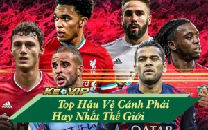 Hậu vệ cánh phải hay nhất thế giới