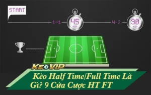 kèo Half Time/Full Time