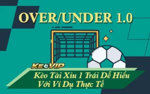 kèo tài xỉu 1 trái