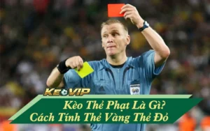 Kèo thẻ phạt
