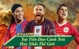 tiền đạo cánh trái hay nhất thế giới